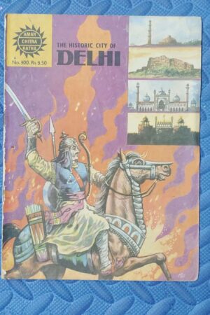 The Historic City of Delhi