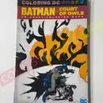 Batman in Court of Owls : An Adult Colouring Book