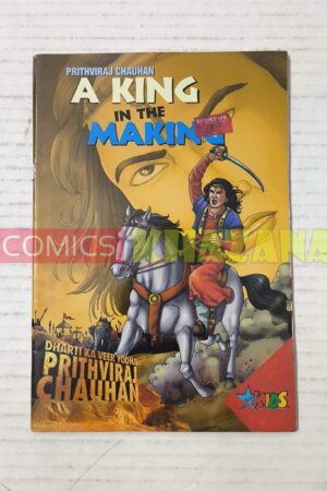 Prithviraj Chauhan - A King in Making